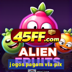 jogos pagam via pix